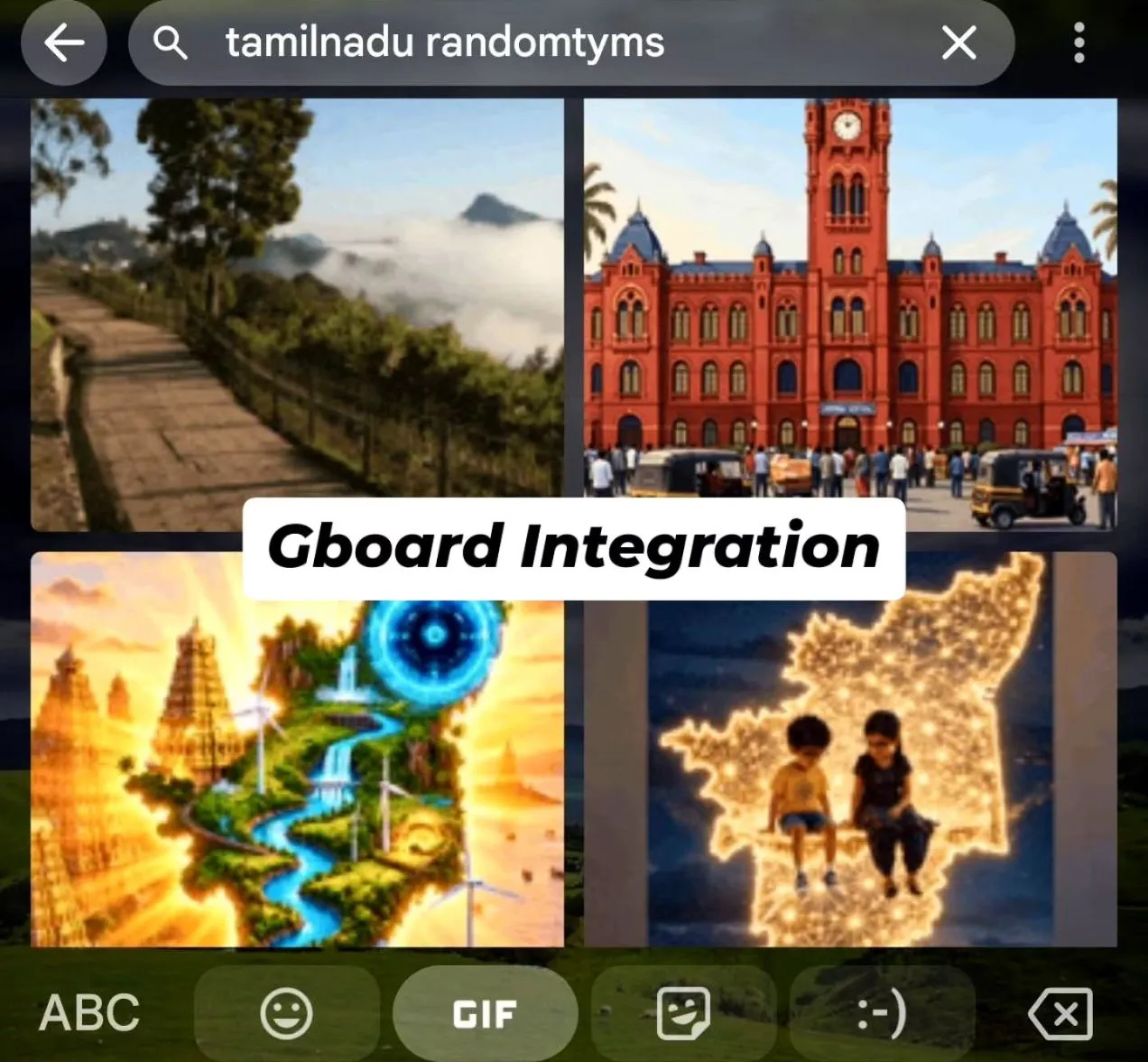 Gboard GIF search for tamilnadu randomtyms showing Chennai Central, a Nilgiri path, a glowing Tamil Nadu map and a heritage landscape